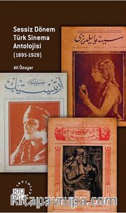 Sessiz Dönem Türk Sinema Antolojisi (1895-1928)