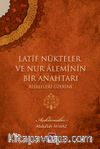 Latif Nükteler ve Nur Aleminin Bir Anahtarı Risaleleri Üzerine