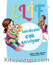 Elif Kardeşini Çok Seviyor