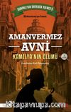 Amanvermez Avni / Kamelya'nın Ölümü 