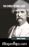 Two Stories By Mark Twain