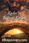 Kader'in Bahtsız Kaderi
