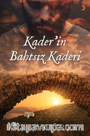 Kader'in Bahtsız Kaderi