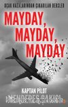 Mayday, Mayday, Mayday & Uçak Kazalarından Çıkarılan Dersler