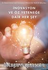 İnovasyon ve Öz Yeteneğe Dair Her Şey&Öz Yetenek Geliştirmede 