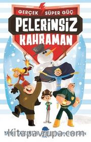 Pelerinsiz Kahraman / Gerçek Süper Güç