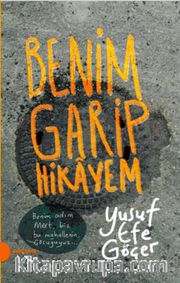 Benim Garip Hikayem