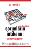 Sorunların İntikamı: Çözemeyeni Çözerler