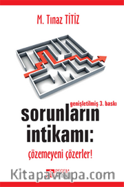 Sorunların İntikamı: Çözemeyeni Çözerler