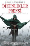 Dikenlikler Prensi / Parçalanmış İmparatorluk Serisi 1