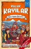 Sultanın Daveti / Küçük Kayılar 2