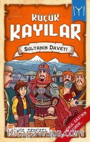 Sultanın Daveti / Küçük Kayılar 2