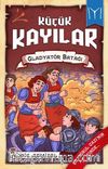 Gladyatör Batağı / Küçük Kayılar 2