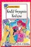 Uzaylı Rola: Kristal Gezegenin Kraliçesi