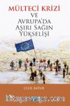  Mülteci Krizi ve Avrupa’da Aşırı Sağın Yükselişi