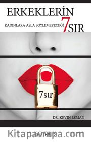 Erkeklerin Kadınlara Asla Söyleyemeyeceği 7 Sır