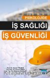 Psikolojide İş Sağlığı İş Güvenliği