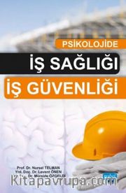 Psikolojide İş Sağlığı İş Güvenliği