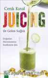 Juicing ile Gelen Sağlık