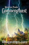 Gormenghast /  Gormenghast 2. Kitap