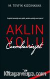 Aklın Yolu Cumhuriyet