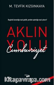Aklın Yolu Cumhuriyet