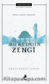 Haçlıların Kabusu: Nureddin Zengi