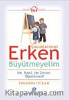 Çocuklarımızı Erken Büyütmeyelim