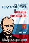 Putin Dönemi Rusya Dış Politikası ve Güvenlik Doktrinleri