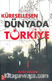 Küreselleşen Dünyada Türkiye