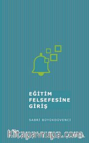 Eğitim Felsefesine Giriş<br />İzm’lerde Eğitim