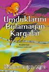 Fındık Kitaplar Dizisi: Umduklarını Bulamayan Kargalar
