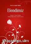 Efendimiz & Hayatı Güzel Ahlakı Tebliğ Ettiği Dinin Temel Esasları