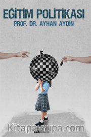 Eğitim Politikası (Prof. Dr. Ayhan Aydın)