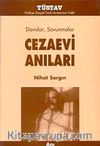 Cezaevi Anıları: Davalar, Savunmalar