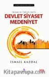 İnsanlık Tarihi Boyu Devlet Siyaset Medeniyet