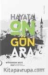 Hayata On Gün Ara