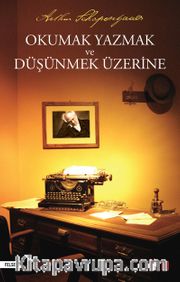 Okumak Yazmak ve Düşünmek Üzerine