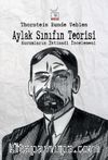 Aylak Sınıfın Teorisi & Kurumların İktisadi İncelemesi