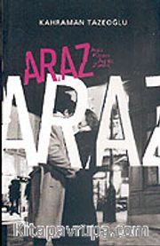 Araz: Aşka, Rüzgara, Ayrılığa, Zamana
