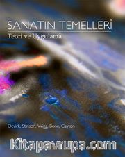 Sanatın Temelleri <br /> Teori ve Uygulama