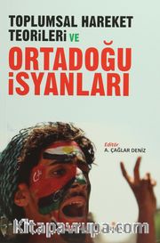Toplumsal Hareket Teorileri ve Ortadoğu İsyanları