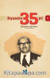 Siyasette 35 Yıl 1