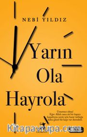 Yarın Ola Hayrola 