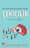 İkna Edici Mesaj Stratejisi Olarak Çekicilik
