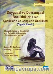 Duygusal ve Davranışsal Bozukluğu Olan Çocukların ve Gençlerin Özellikleri (Olgular İlaveli)