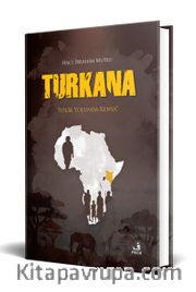 Turkana<br />İyilik Yolunda Kenya