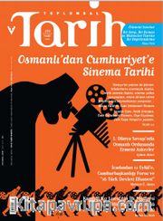 Toplumsal Tarih Dergisi  Sayı: 255 Mart 2015