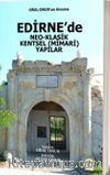 Edirne’de Neo-Klasik Kentsel (Mimari) Yapılar