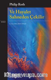 Ve Hayalet Sahneden Çekilir